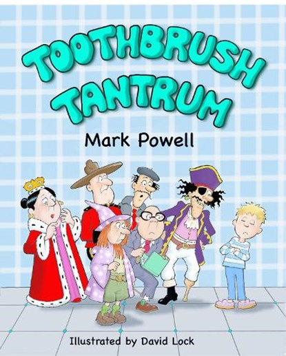 Toothbrush Tantrum, Mark Powell - Paperback - 9781738419807