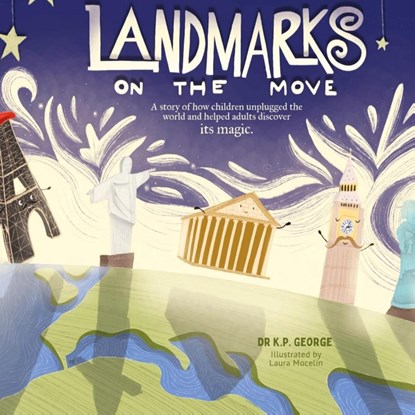 Landmarks On The Move, Dr K P George - Gebonden - 9781738440542