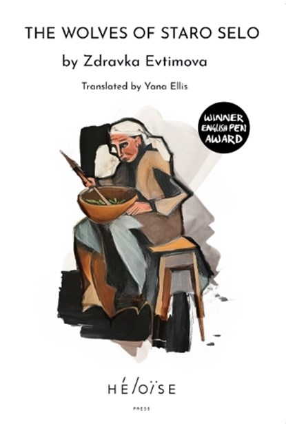 THE WOLVES OF STARO SELO, Zdravka Evtimova - Paperback - 9781738459421