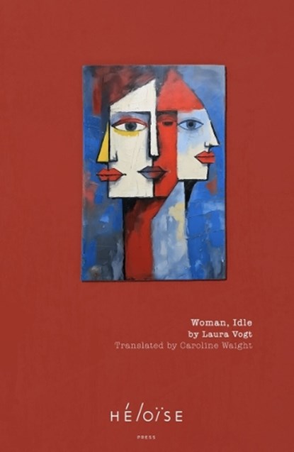 Woman, Idle, Laura Vogt - Paperback - 9781738459445