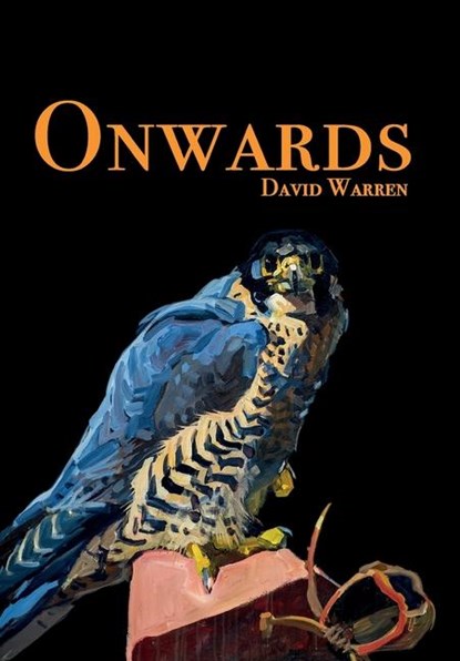 Warren, D: Onwards, David Warren - Gebonden - 9781738473618