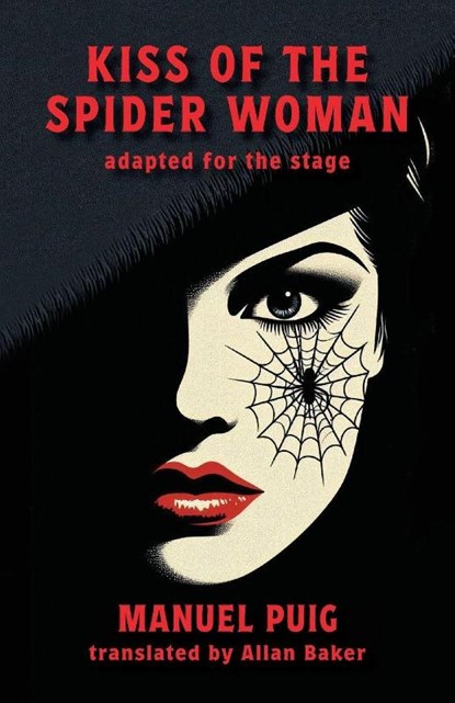 Kiss of the Spider Woman, Manuel Puig - Paperback - 9781738476923