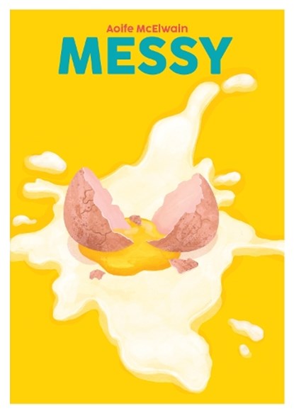 Messy, Aoife McElwain - Gebonden - 9781738479597