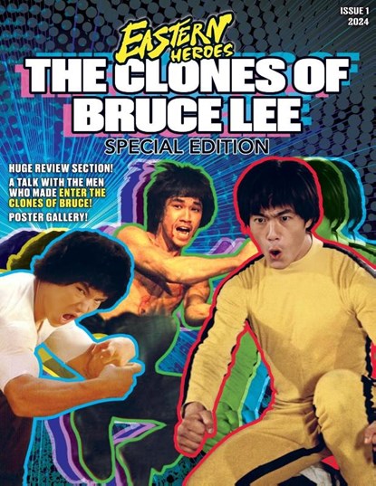 EASTERN HEROES 'THE CLONES OF BRUCE LEE' SPECIAL EDITION SOFTBACK VARIANT, Ken Miller - Paperback - 9781738484713