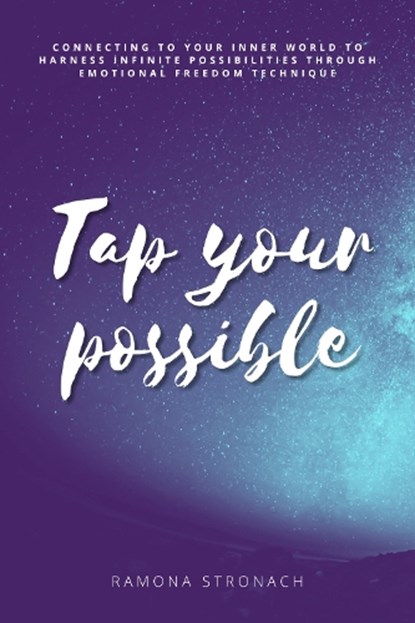 Tap Your Possible, Ramona Stronach - Paperback - 9781738488407