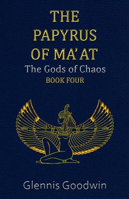 THE PAPYRUS OF MA'AT, Glennis Goodwin - Paperback - 9781738502394