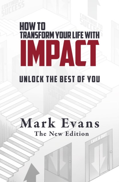 How To Transform Your Life With Impact, Mark Evans - Paperback - 9781738522507