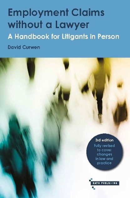 Employment Claims without a Lawyer, David Curwen - Paperback - 9781738535514