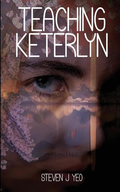 Teaching Keterlyn, Steven J Yeo - Paperback - 9781738544028