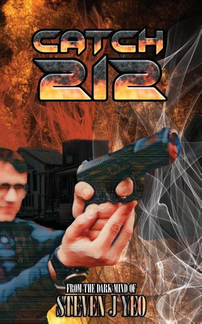Catch 212, Steven J Yeo - Paperback - 9781738544042