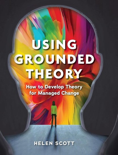Using Grounded Theory, Helen Scott ; Richard Ekins - Gebonden - 9781738556212