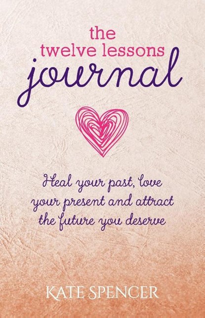 The Twelve Lessons Journal, Kate Spencer - Paperback - 9781738577538