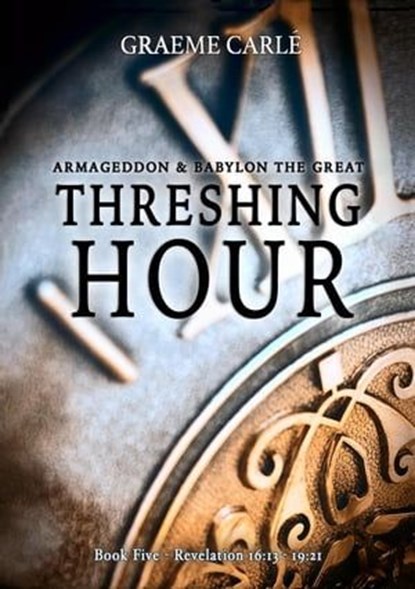 Threshing Hour, Graeme Carle - Ebook - 9781738582013
