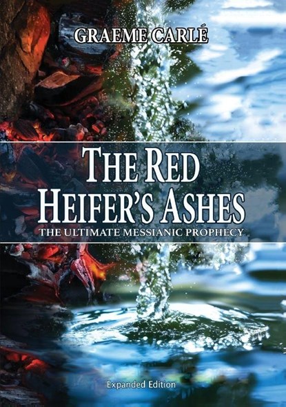 The Red Heifer's Ashes, Graeme D Carle - Paperback - 9781738582044