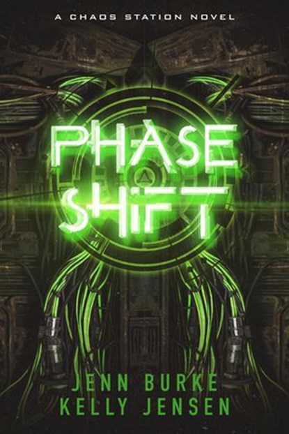 Phase Shift, Jenn Burke ; Kelly Jensen - Ebook - 9781738684298