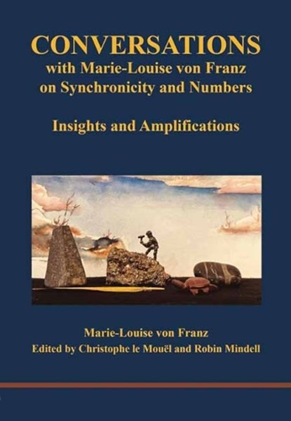 Conversations with Marie-Louise von Franz on Synchronicity and Numbers, Marie-Louise von Franz - Paperback - 9781738738526