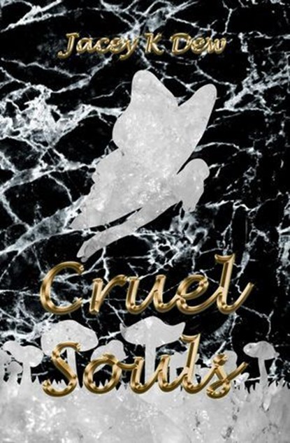 Cruel Souls, Jacey K Dew - Ebook - 9781738771080