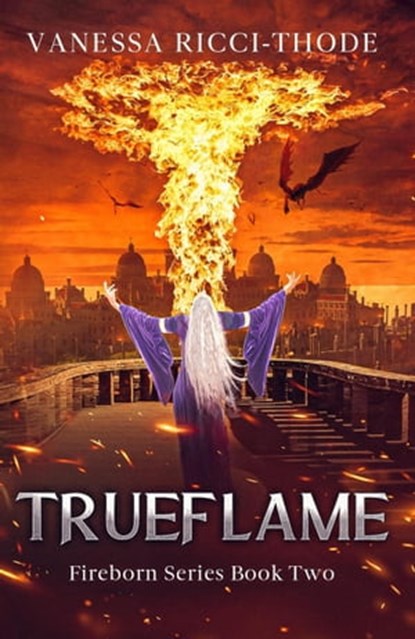 Trueflame, Vanessa Ricci-Thode - Ebook - 9781738845033