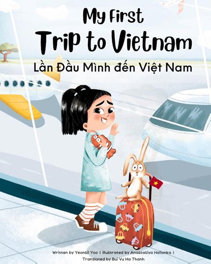 My First Trip to Vietnam, Yeonsil Yoo - Gebonden - 9781738912469