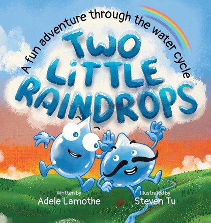 Two Little Raindrops, Adele Lamothe - Gebonden - 9781738943418