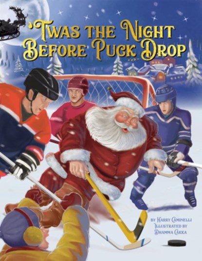 Twas the Night Before Puck Drop, Harry Caminelli - Gebonden - 9781738998029
