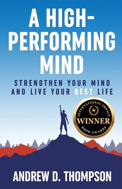Thompson, A: High-Performing Mind, Andrew D Thompson - Paperback - 9781739021030