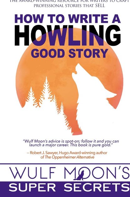 How to Write a Howling Good Story, Wulf Moon - Gebonden - 9781739047443