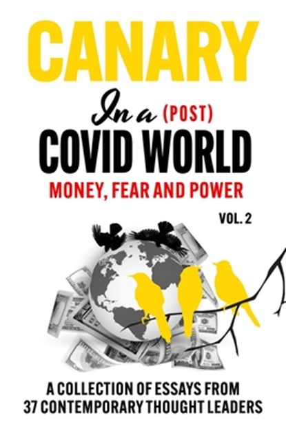 Canary In a (Post) Covid World: Money, Fear and Power, Robert F. Kennedy - Paperback - 9781739052577