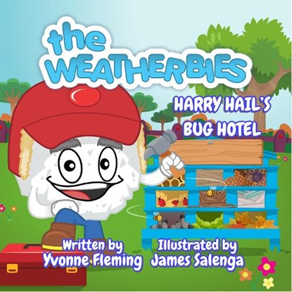 Harry Hail's Bug Hotel, Yvonne A Fleming - Paperback - 9781739092504