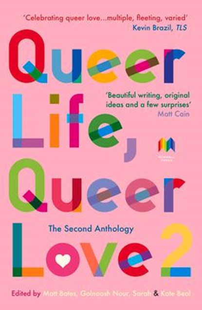 Queer Life, Queer Love, Julia Bell ; Matt Bates - Paperback - 9781739123826