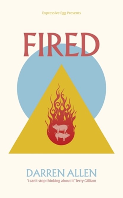 Fired, Darren Allen - Paperback - 9781739129408