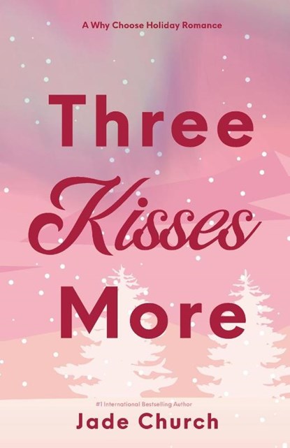 Three Kisses More, Jade Church - Paperback - 9781739145774