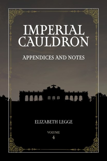 Imperial Cauldron, Elizabeth Legge - Gebonden - 9781739162177