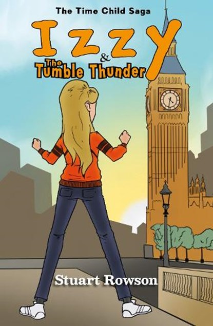 Izzy and the Tumble Thunder, Stuart Rowson - Paperback - 9781739172626