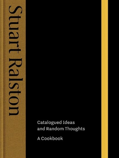 Catalogued Ideas and Random Thoughts, Stuart Ralston - Gebonden - 9781739174019