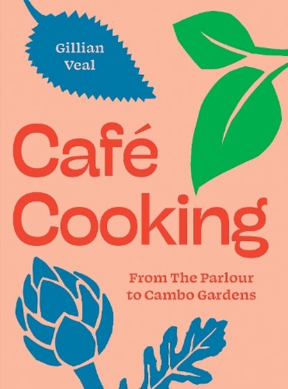 Cafe Cooking, Gillian Veal - Gebonden - 9781739174026