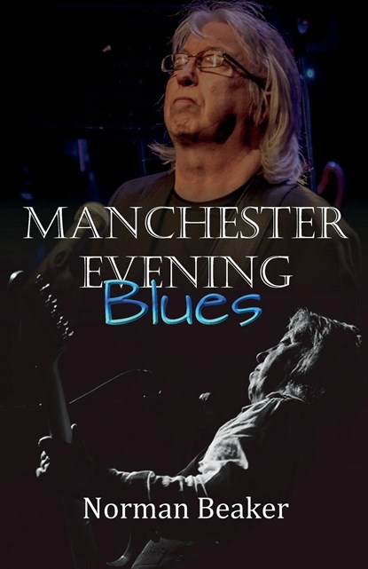 Manchester Evening Blues, Norman Beaker - Paperback - 9781739183523