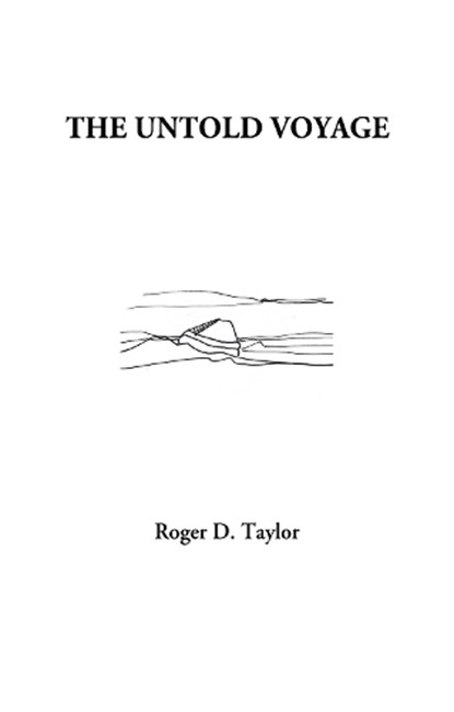 The Untold Voyage, Roger D. Taylor - Paperback - 9781739214265