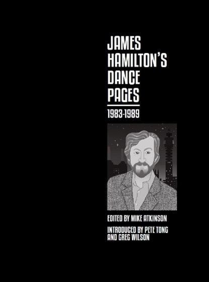 JAMES HAMILTON'S DANCE PAGES 1983-1989, niet bekend - Gebonden - 9781739226527