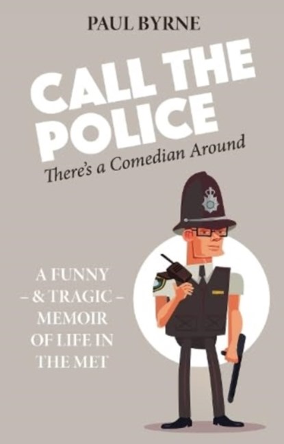 Call The Police, Paul Byrne - Paperback - 9781739247690