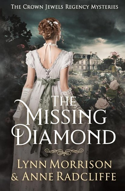 The Missing Diamond, Lynn Morrison ; Anne Radcliffe - Paperback - 9781739263287