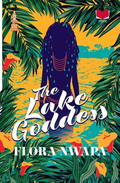 The Lake Goddess, Flora Nwapa - Paperback - 9781739276706