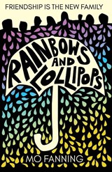 Rainbows and Lollipops - Mo Fanning - 9781739290382