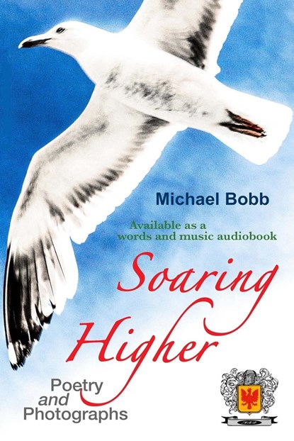 Soaring Higher, Michael A Bobb - Paperback - 9781739294700