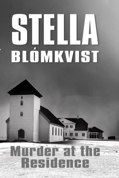 Murder at the Residence, Stella Blomkvist - Paperback - 9781739298920