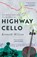 Highway Cello, Kenneth Wilson - Paperback - 9781739318208