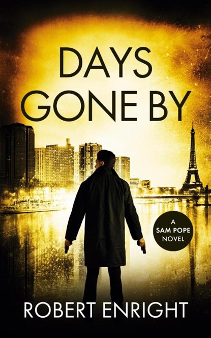 Days Gone By, Robert Enright - Paperback - 9781739346119