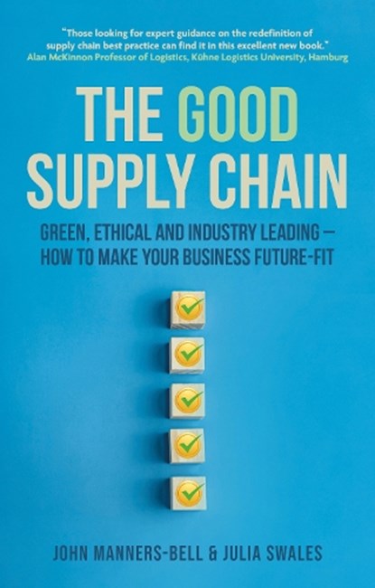 The Good Supply Chain, John Manners-Bell - Paperback - 9781739350857