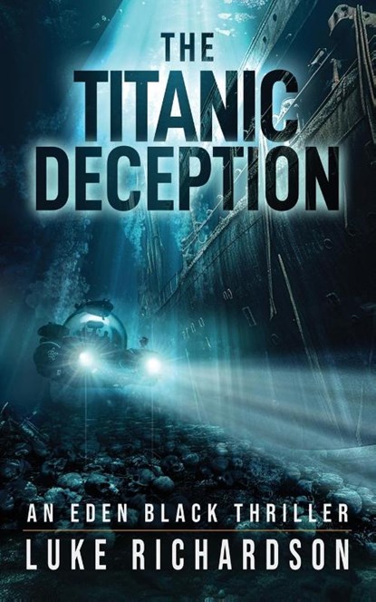 The Titanic Deception, Luke Richardson - Paperback - 9781739352233