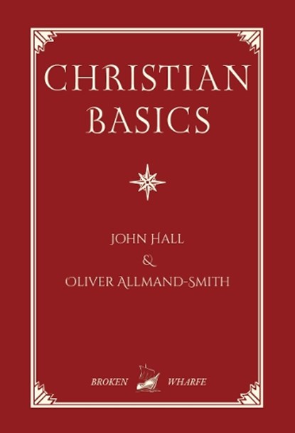 Christian Basics, John Hall - Paperback - 9781739365301